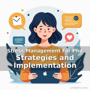 Artistic representation for Stress Management For Phd Strategies and Implementation