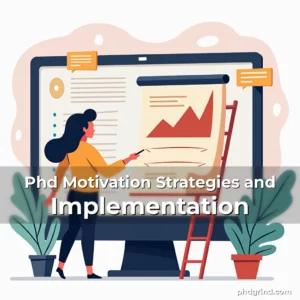 Read more about the article Phd Motivation Strategies and Implementation