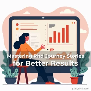 Read more about the article Mastering Phd Journey Stories for Better Results
