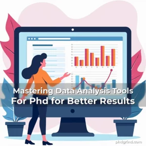 Artistic representation for Mastering Data Analysis Tools For Phd for Better Results